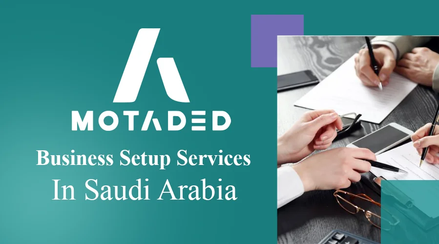 Setup Your Business in Saudi Arabia with Expert Support