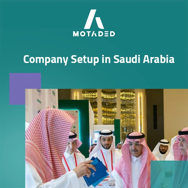 Company Setup in Saudi Arabia: Unlock Business Opportunities