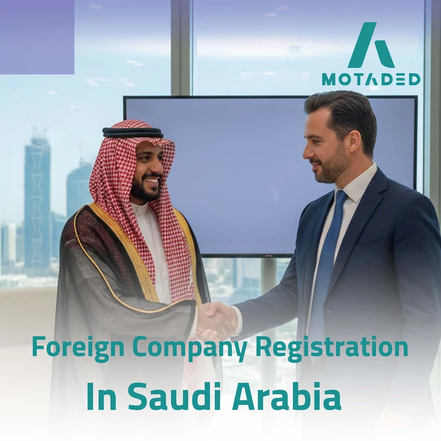 Guide for foreign company registration in Saudi Arabia