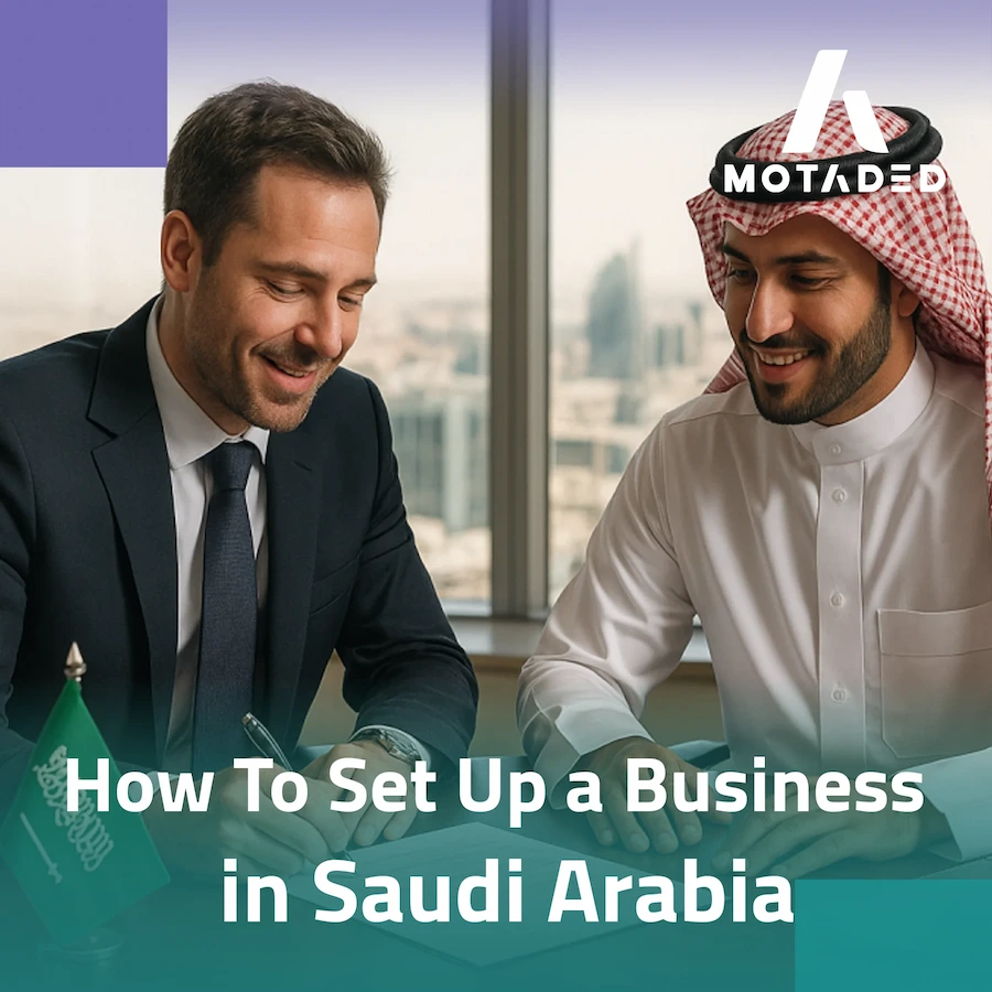 How To Set Up a Business in Saudi Arabia: 5-Golden Steps