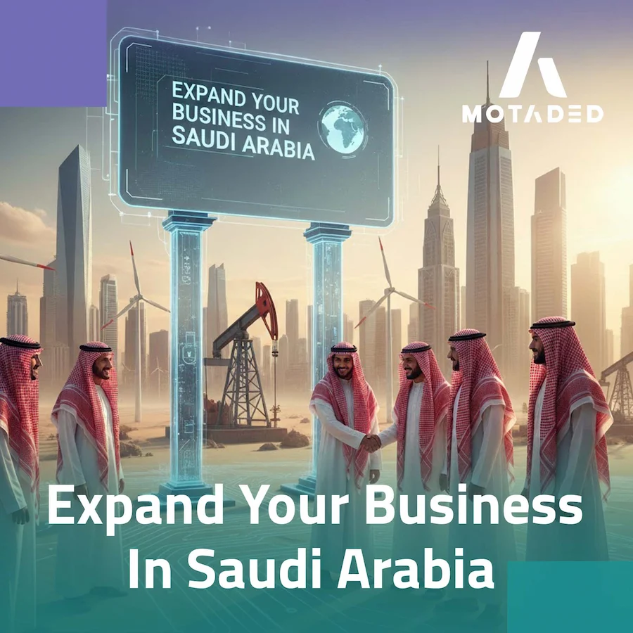 Expand Your Business in Saudi Arabia: Grow Smart and Fast