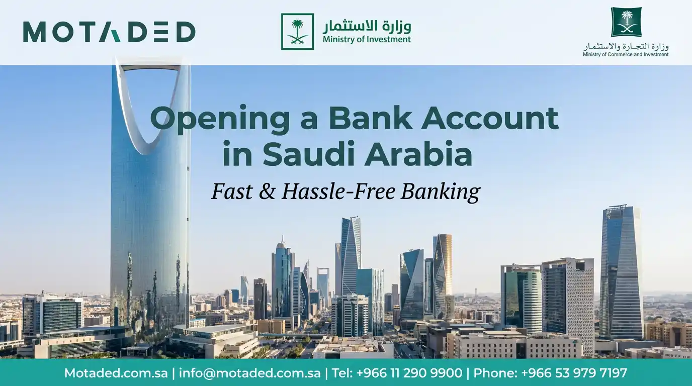 Opening a Bank Account in Saudi Arabia 2026 | Sovereignty & Financial Guide - Motaded