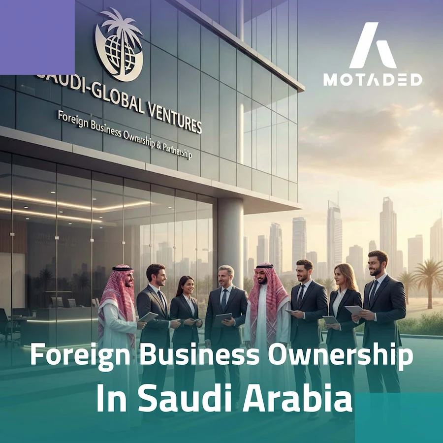 100% Foreign Business Ownership in Saudi Arabia: No Partner