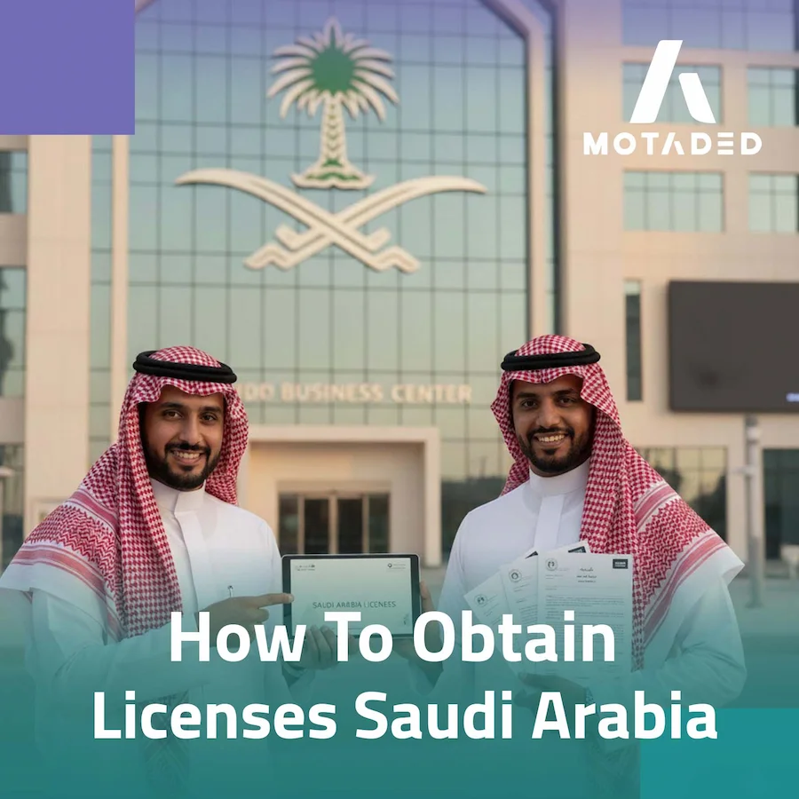 Licence Saudi Arabia: Types, Process & Business Use