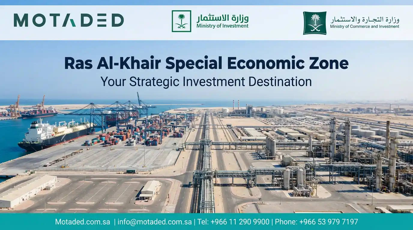 Ras Al-Khair Special Economic Zone 2026 | Maritime Sovereignty & Empowerment Guide - Motaded