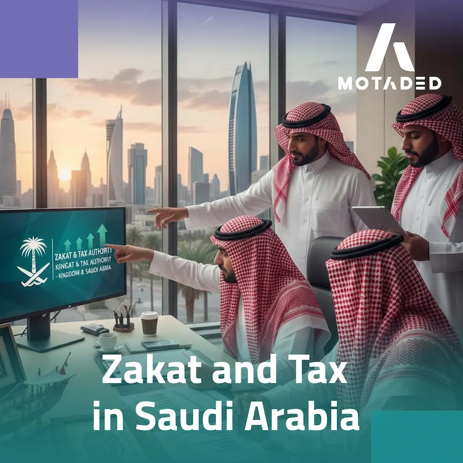 Zakat and Tax in Saudi Arabia: Business Compliance Guide