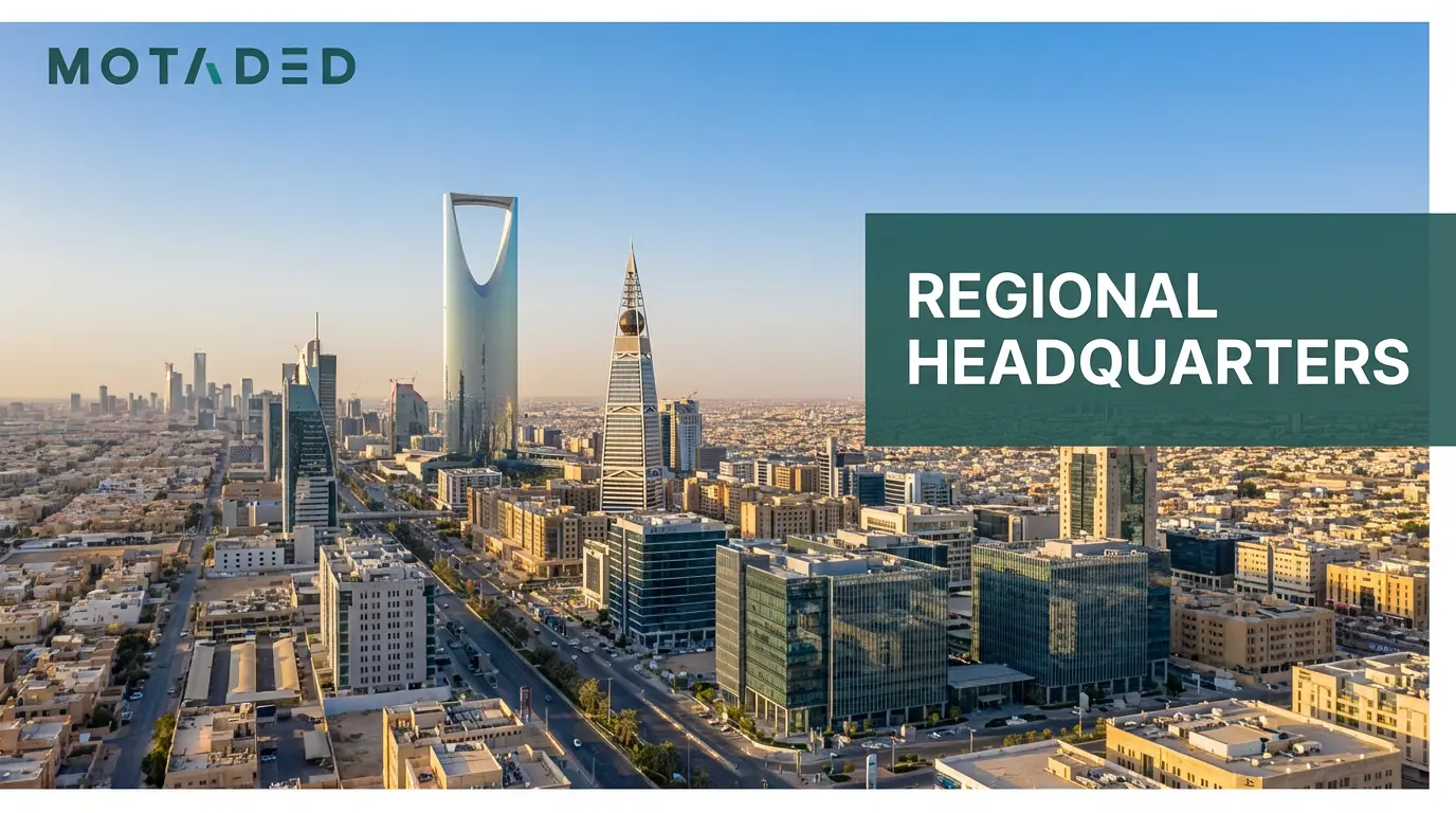 Regional Headquarters in Saudi Arabia RHQ